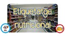 XERRADA SOBRE L'ETIQUETATGE NUTRICIONAL XERRADA SOBRE L'ETIQUETATGE NUTRICIONAL