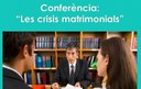 Conferència: "Les crisis matrimonials"