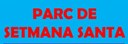 PARC DE SETMANA SANTA